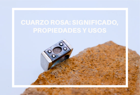 Cuarzo rosa: Significado, propiedades y usos