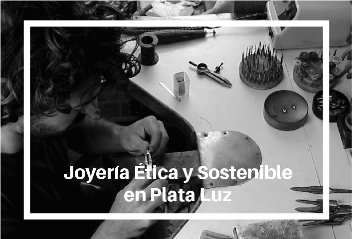 Joyería Ética y Sostenible en Plata Luz
